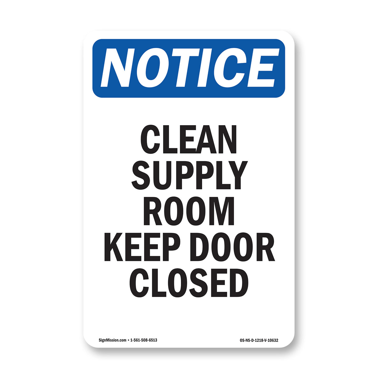 Clean Supply Room Keep Door Closed