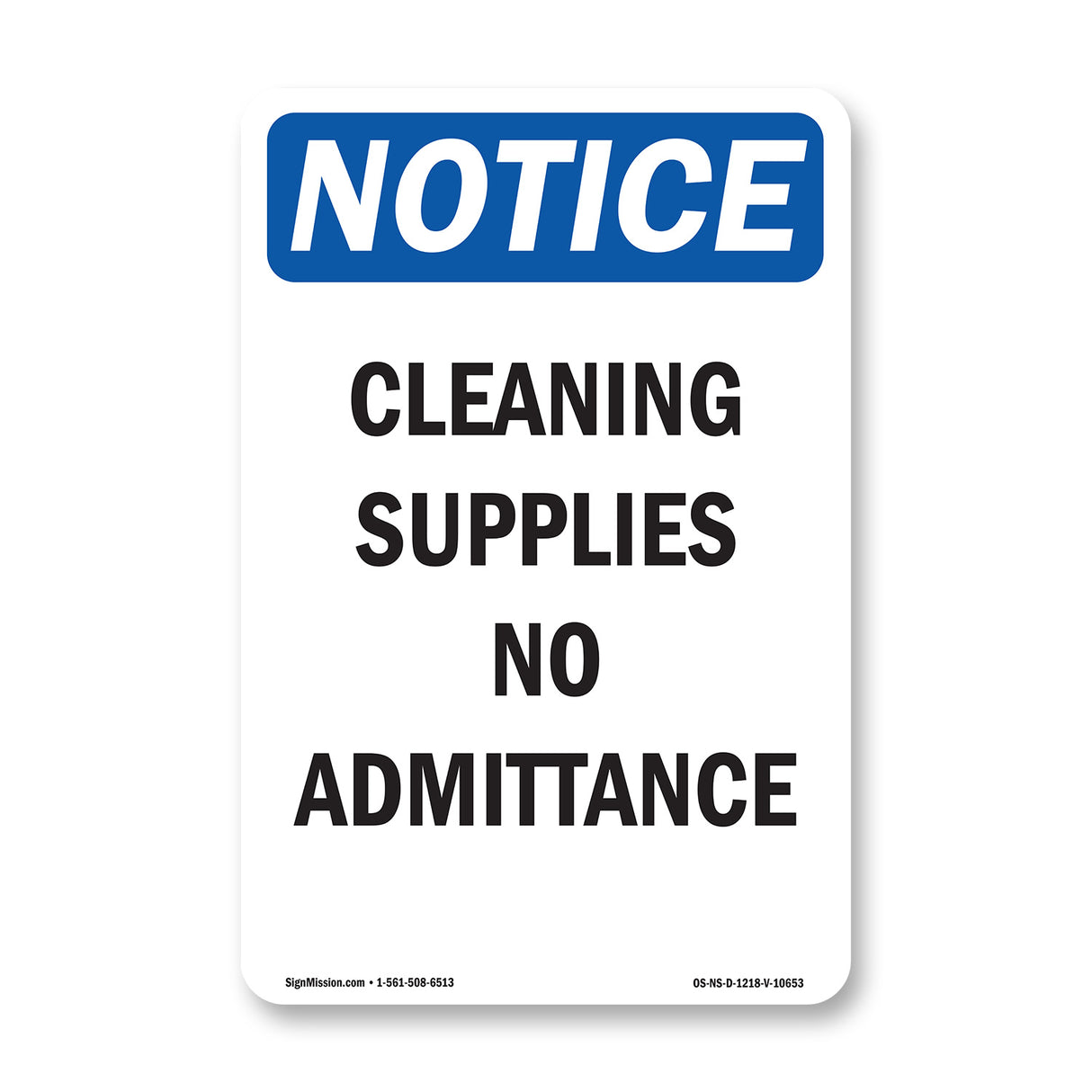 Cleaning Supplies No Admittance