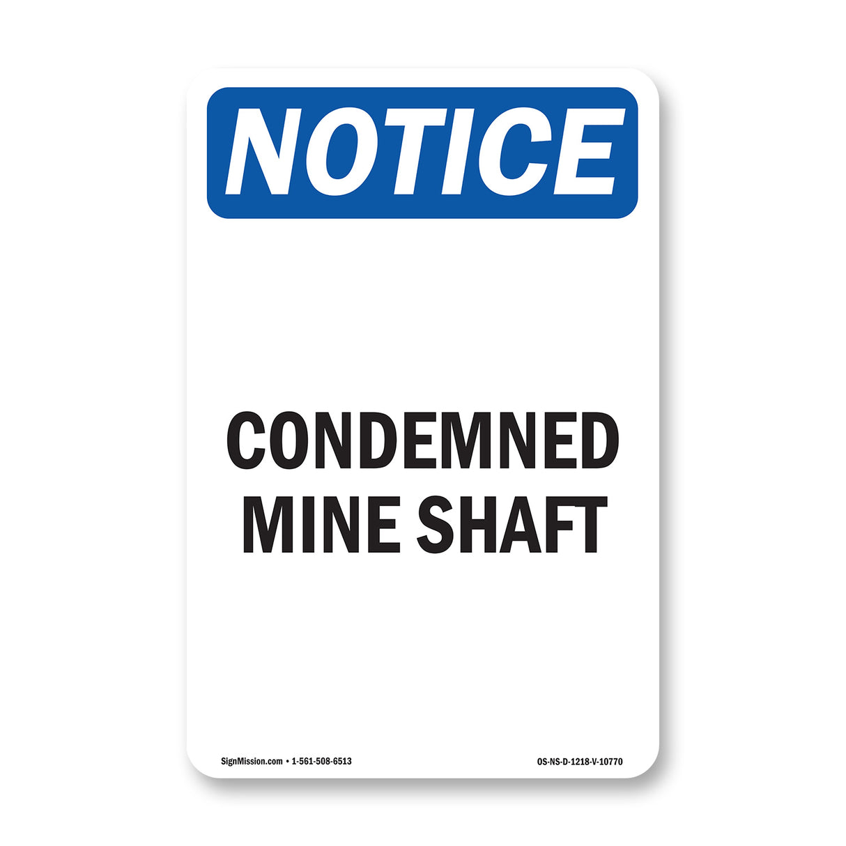 Condemned Mine Shaft Sign