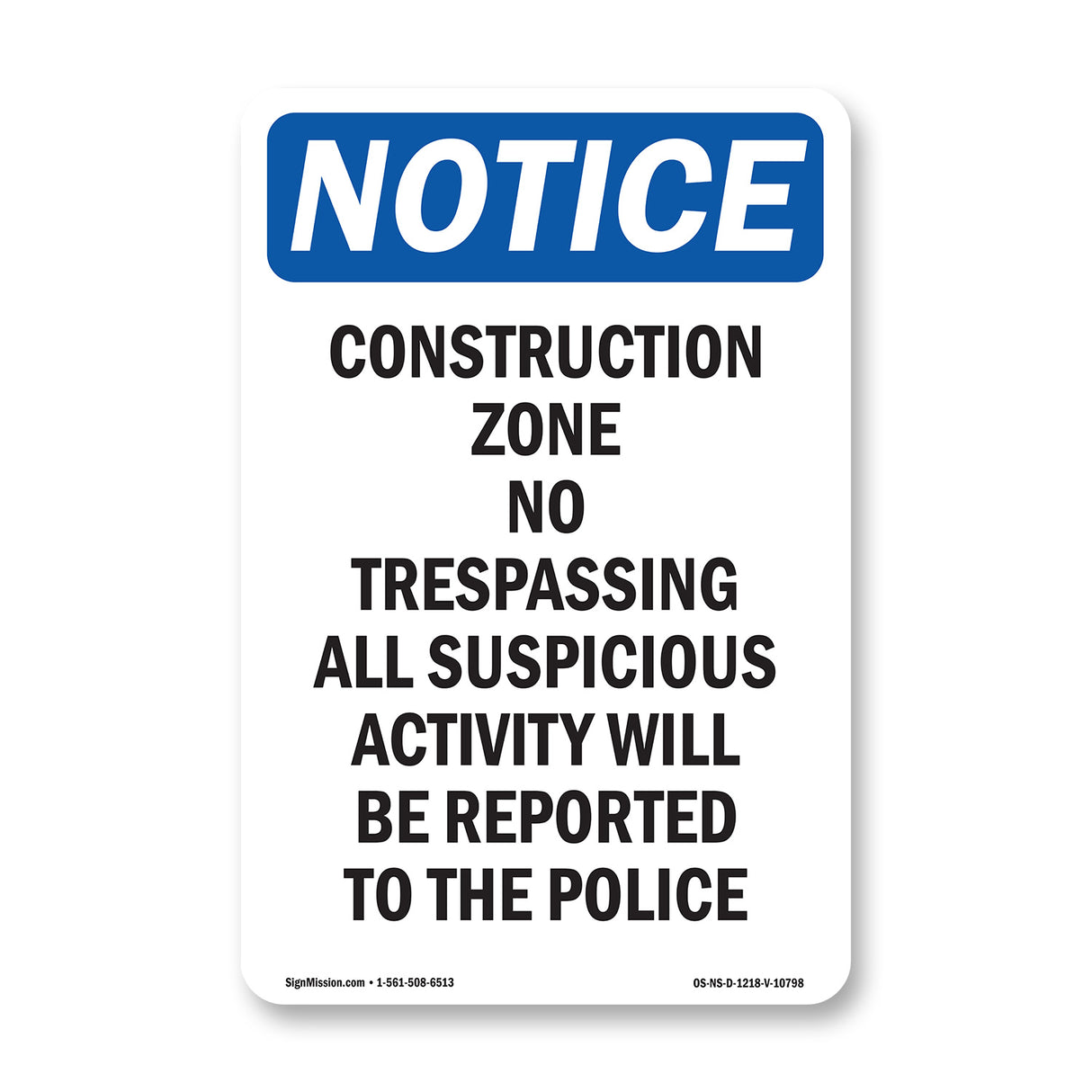 Work Zone No Trespassing All Suspicious