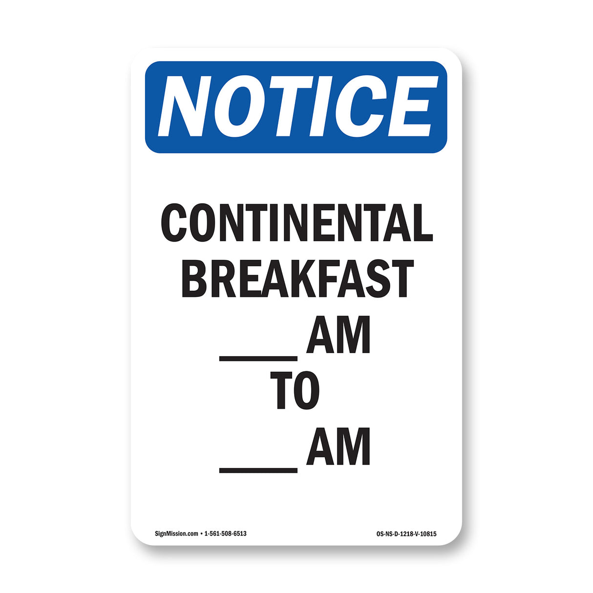 Continental Breakfast ____ Am To ____ Am