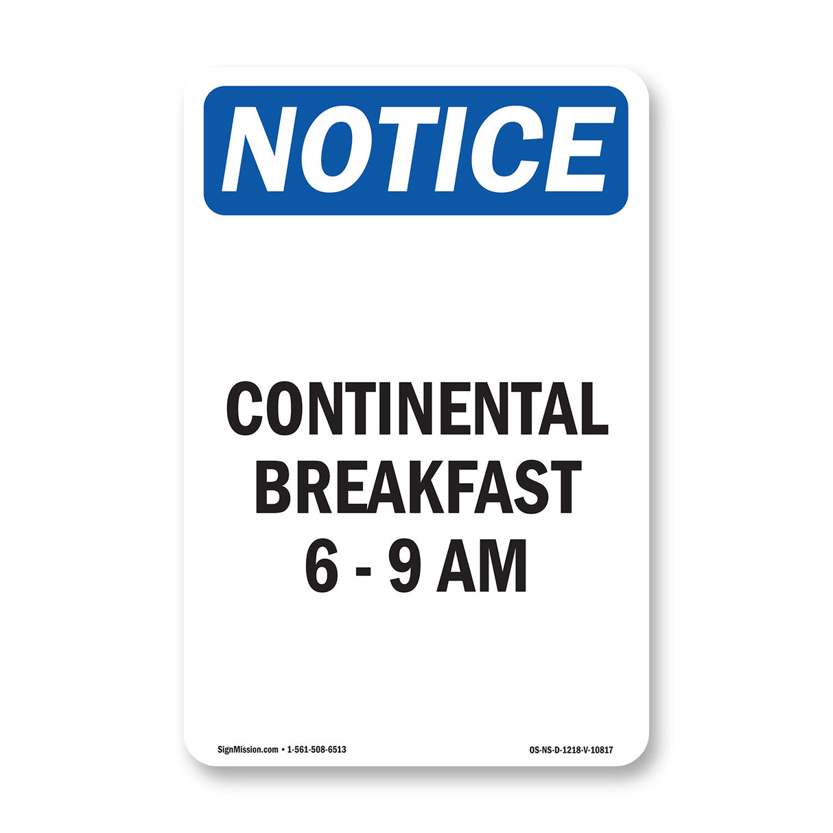 Continental Breakfast 6 - 9 Am