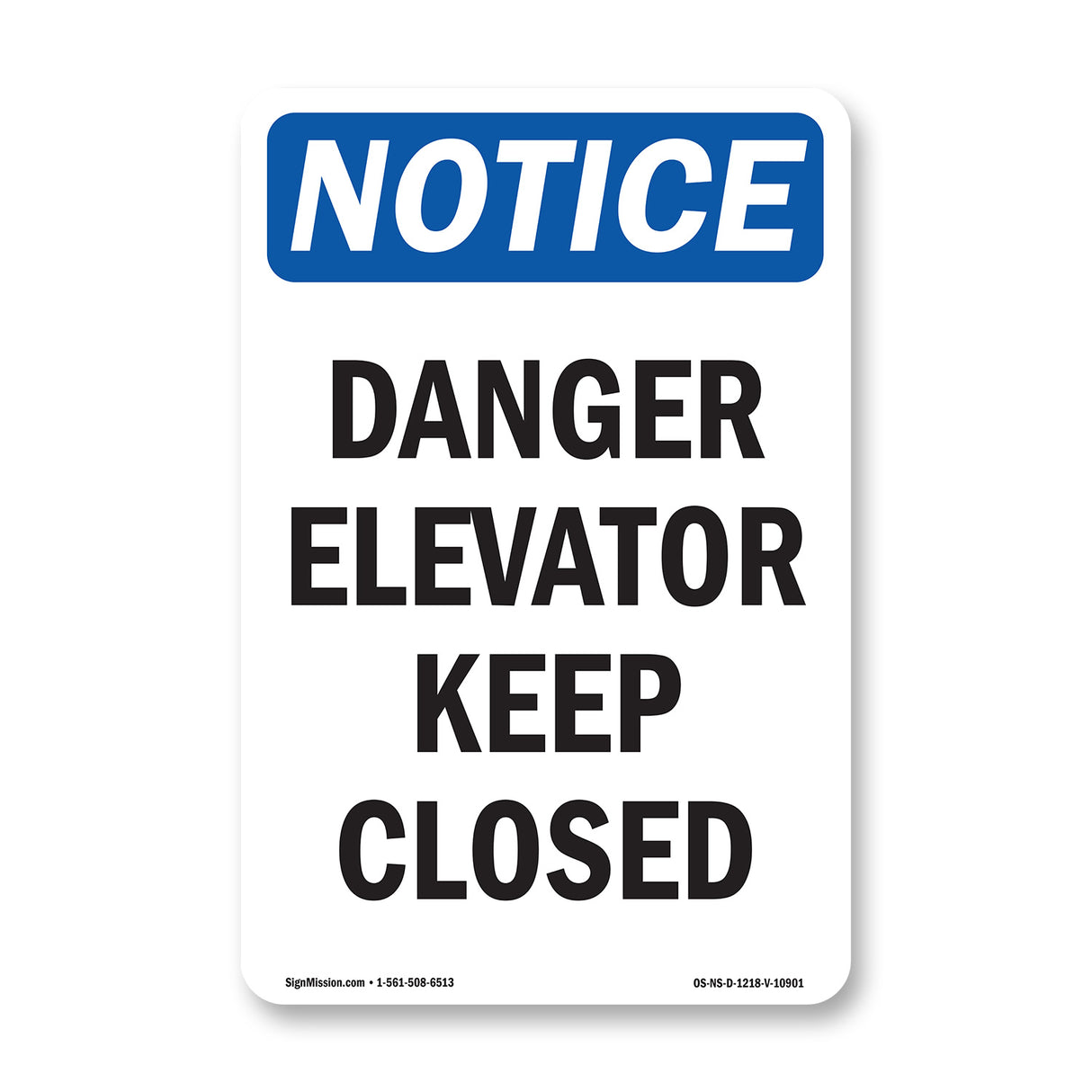 Danger Elevator Keep Closed