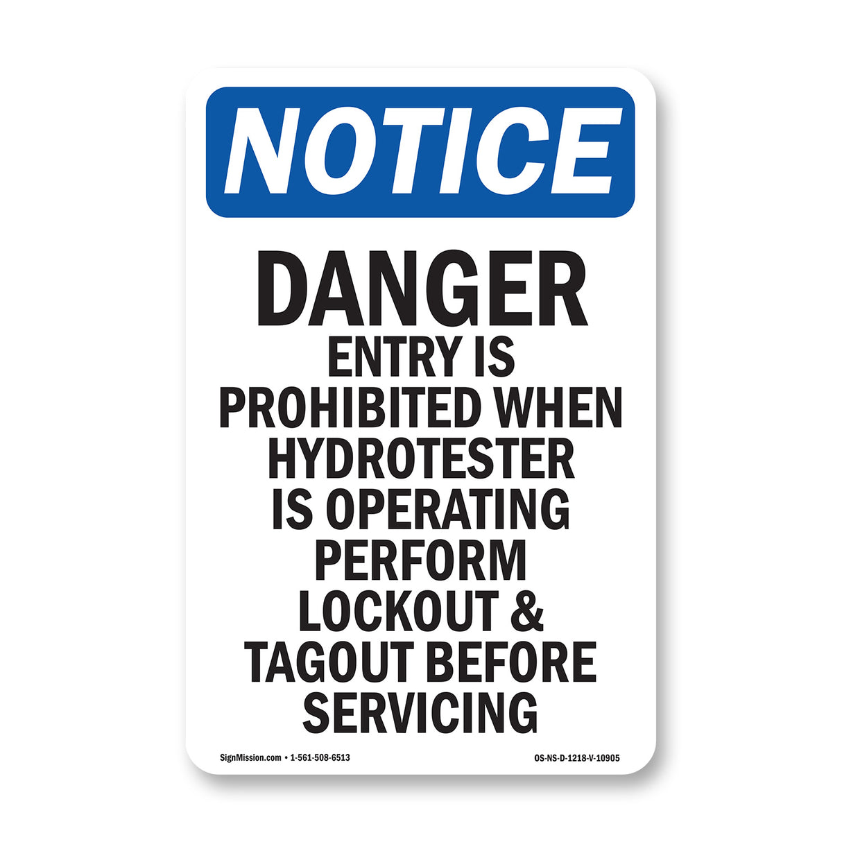 Danger Entry Is Prohibited When Hydrotester