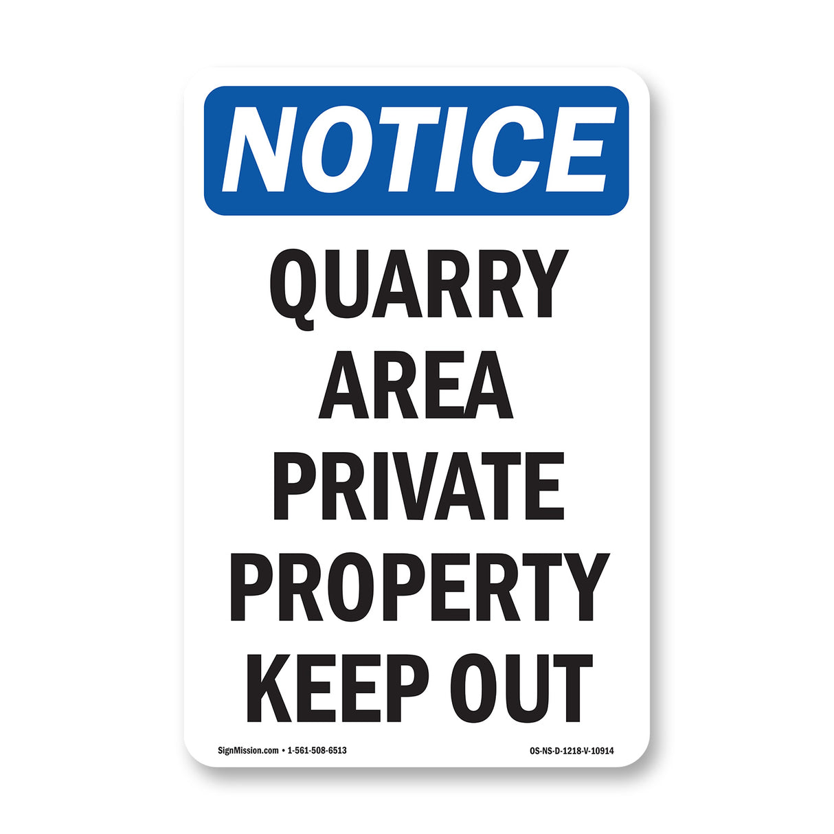 Danger Quarry Area Private Property Keep Out