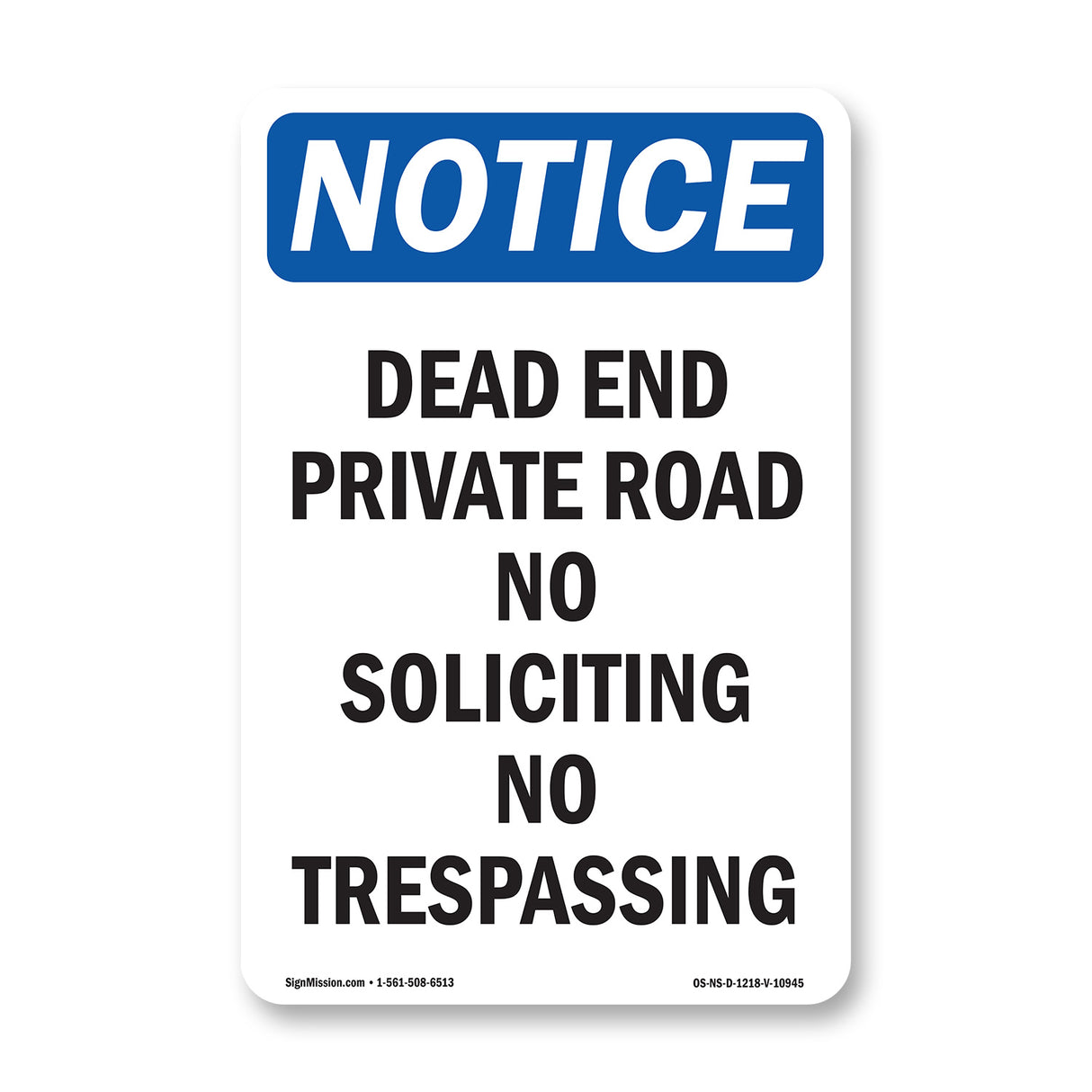 Dead End Private Road No Soliciting No Trespassing