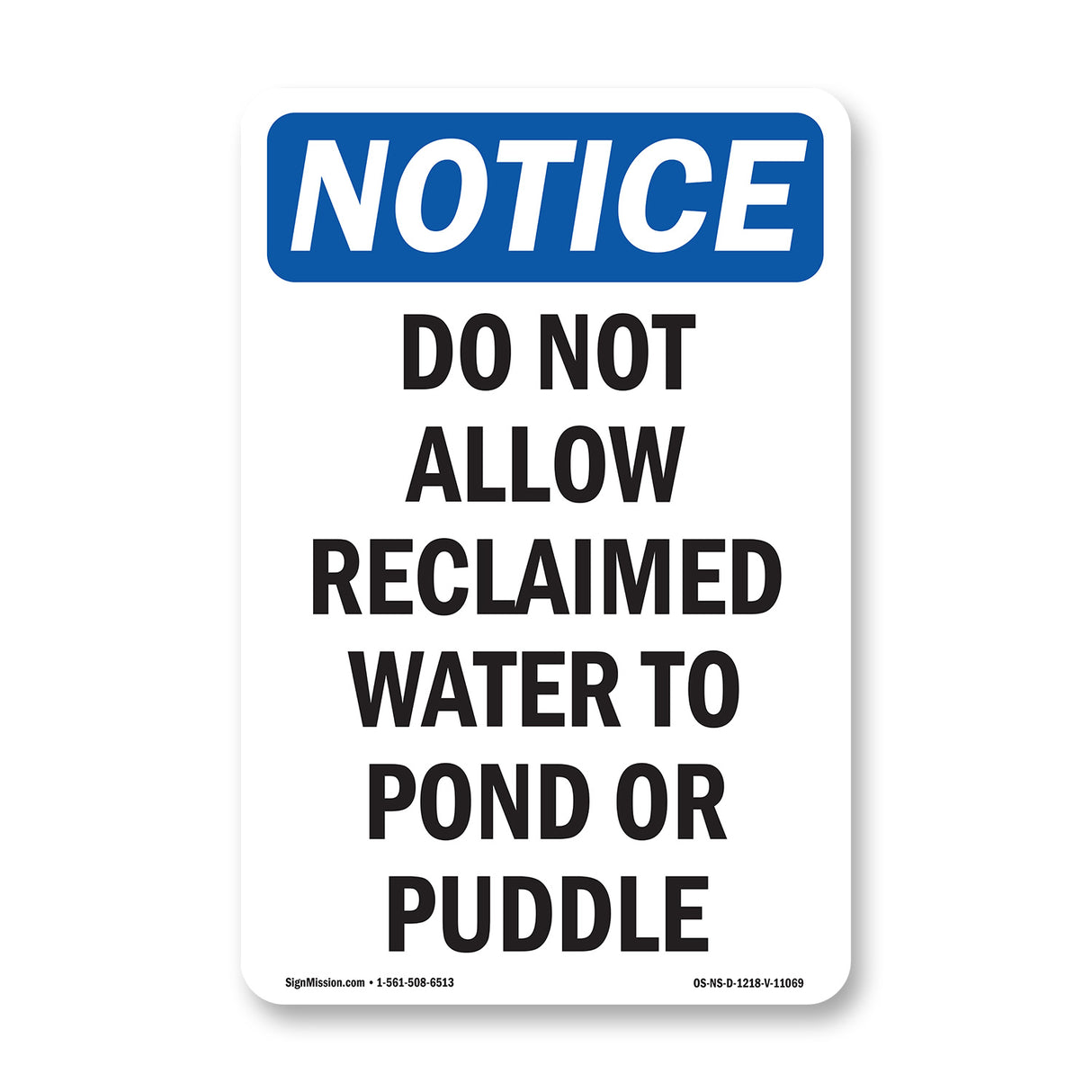Do Not Allow Reclaimed Water To Pond Or Puddle
