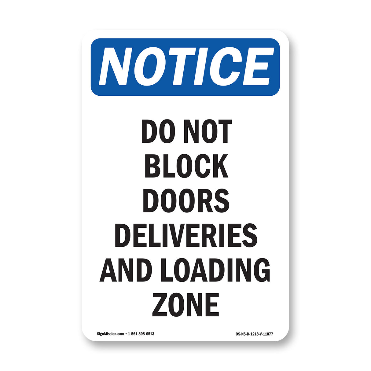 Do Not Block Doors Deliveries And Loading Zone