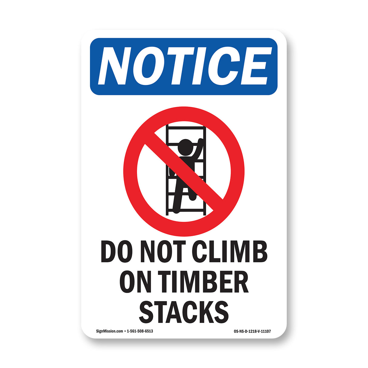 Do Not Climb On Timber