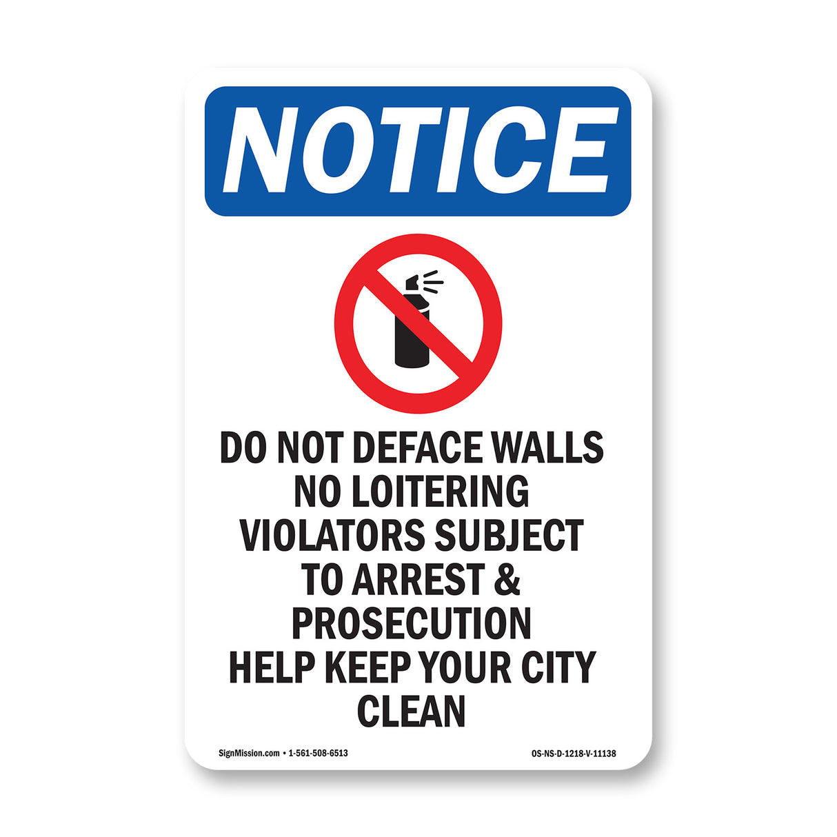 Do Not Deface Walls No Loitering