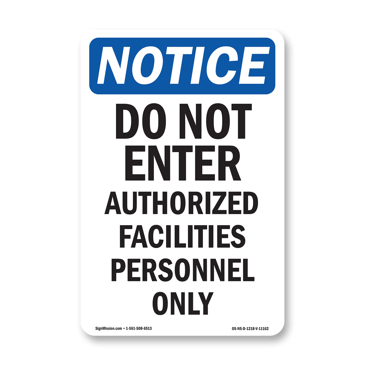 Do Not Enter Authorized Facilities Personnel Only