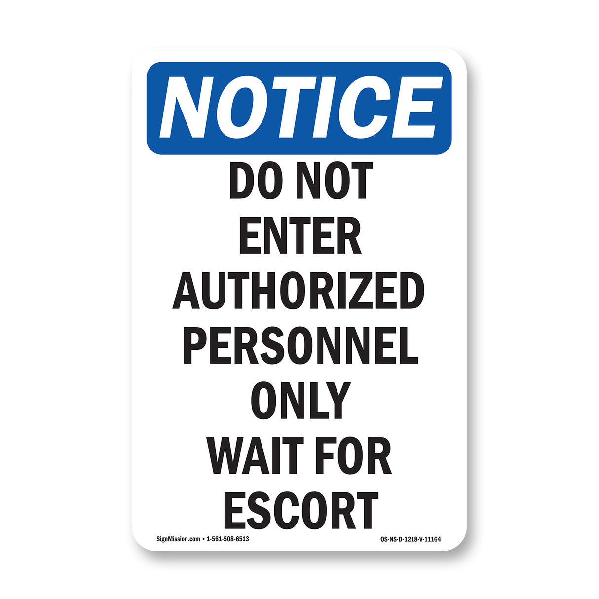 Do Not Enter Authorized Personnel Only Wait