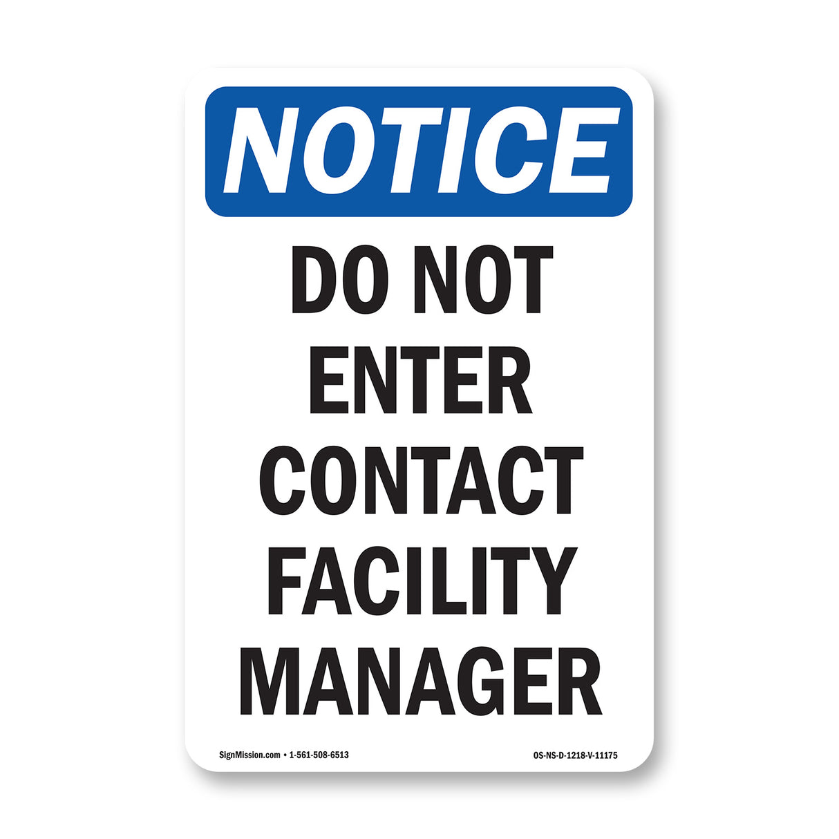 Do Not Enter Contact Facility Manager