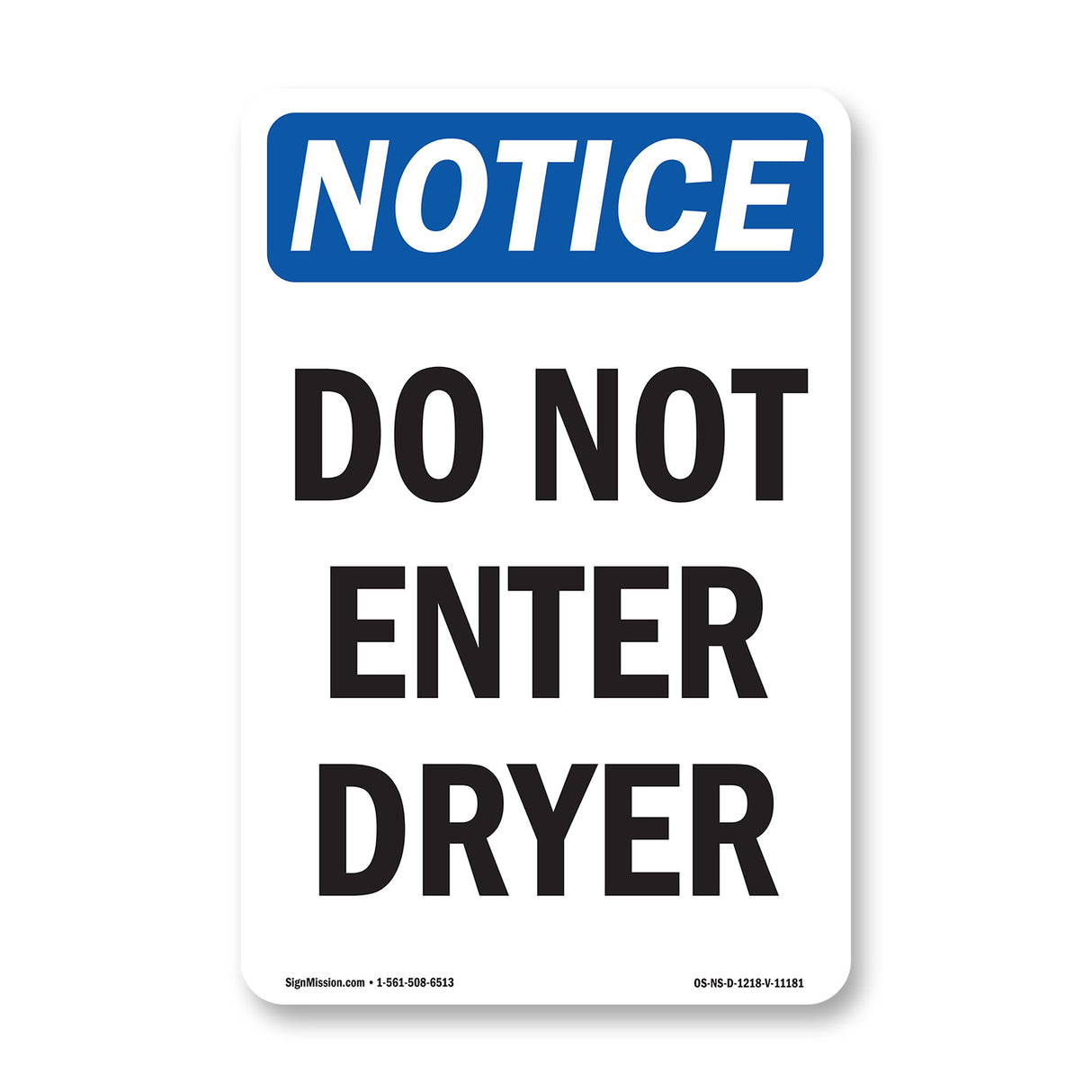 Do Not Enter Dryer