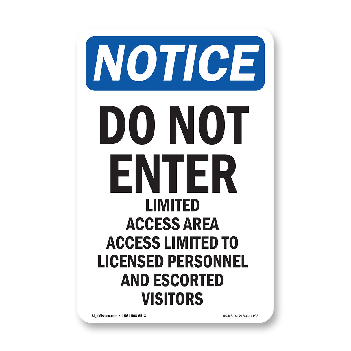 Do Not Enter Limited Access Area Sign