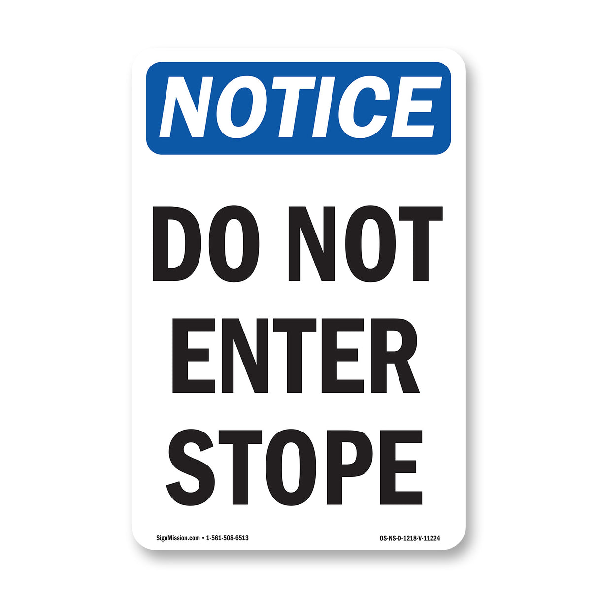 Do Not Enter Stope