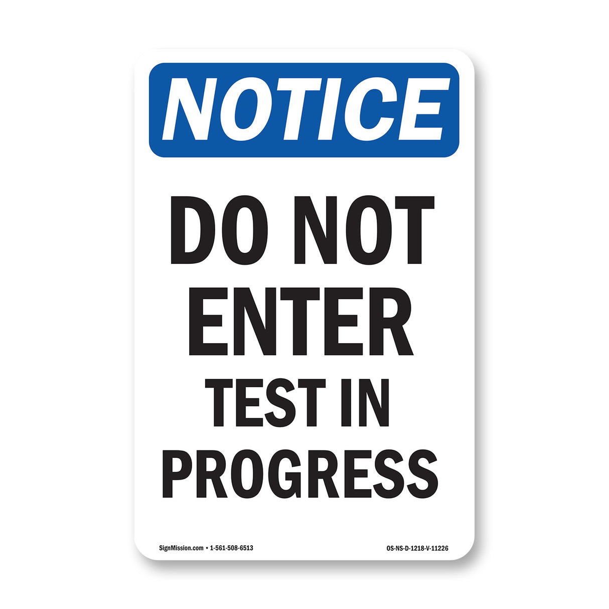 Do Not Enter Test In Progress Sign