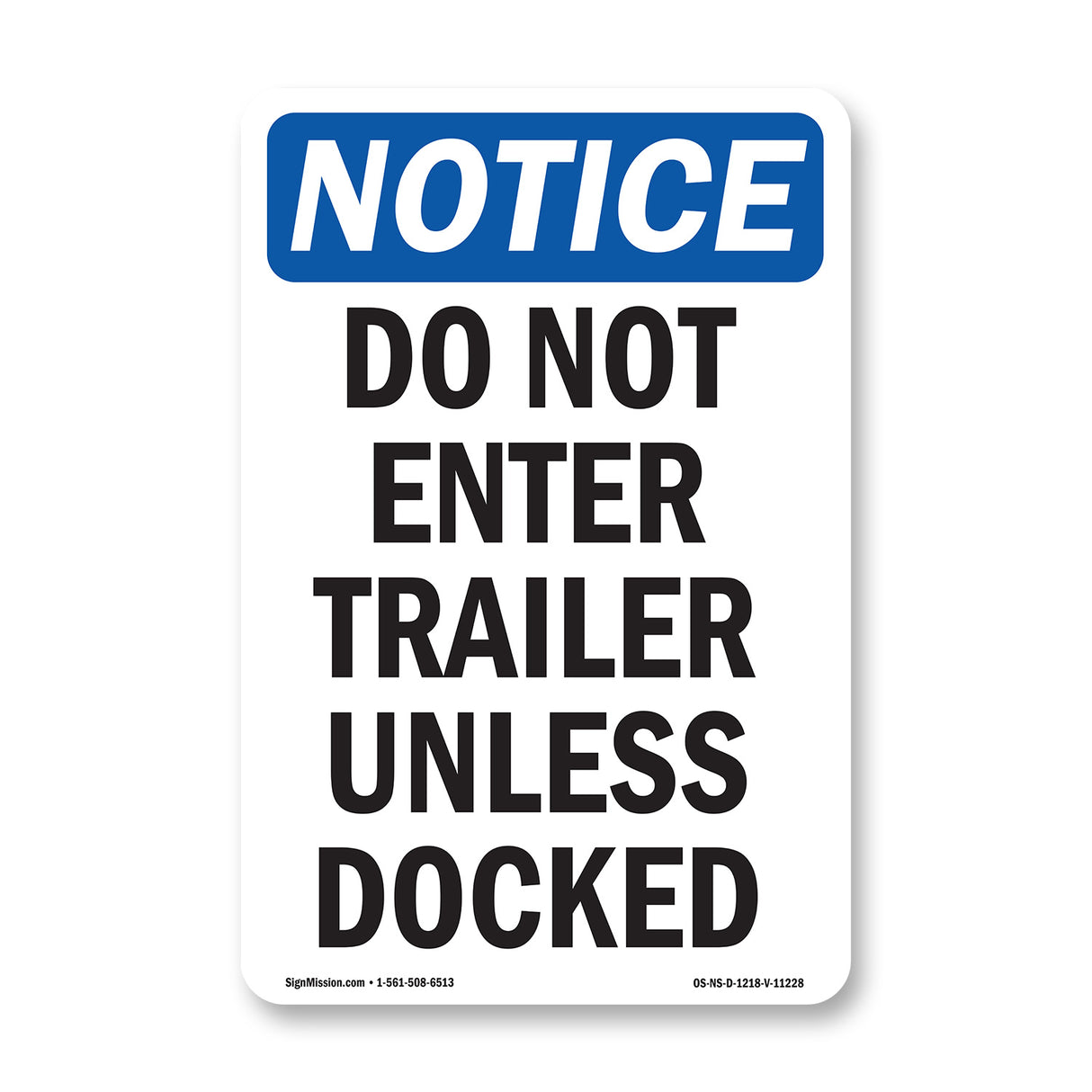 Do Not Enter Trailer Unless Docked