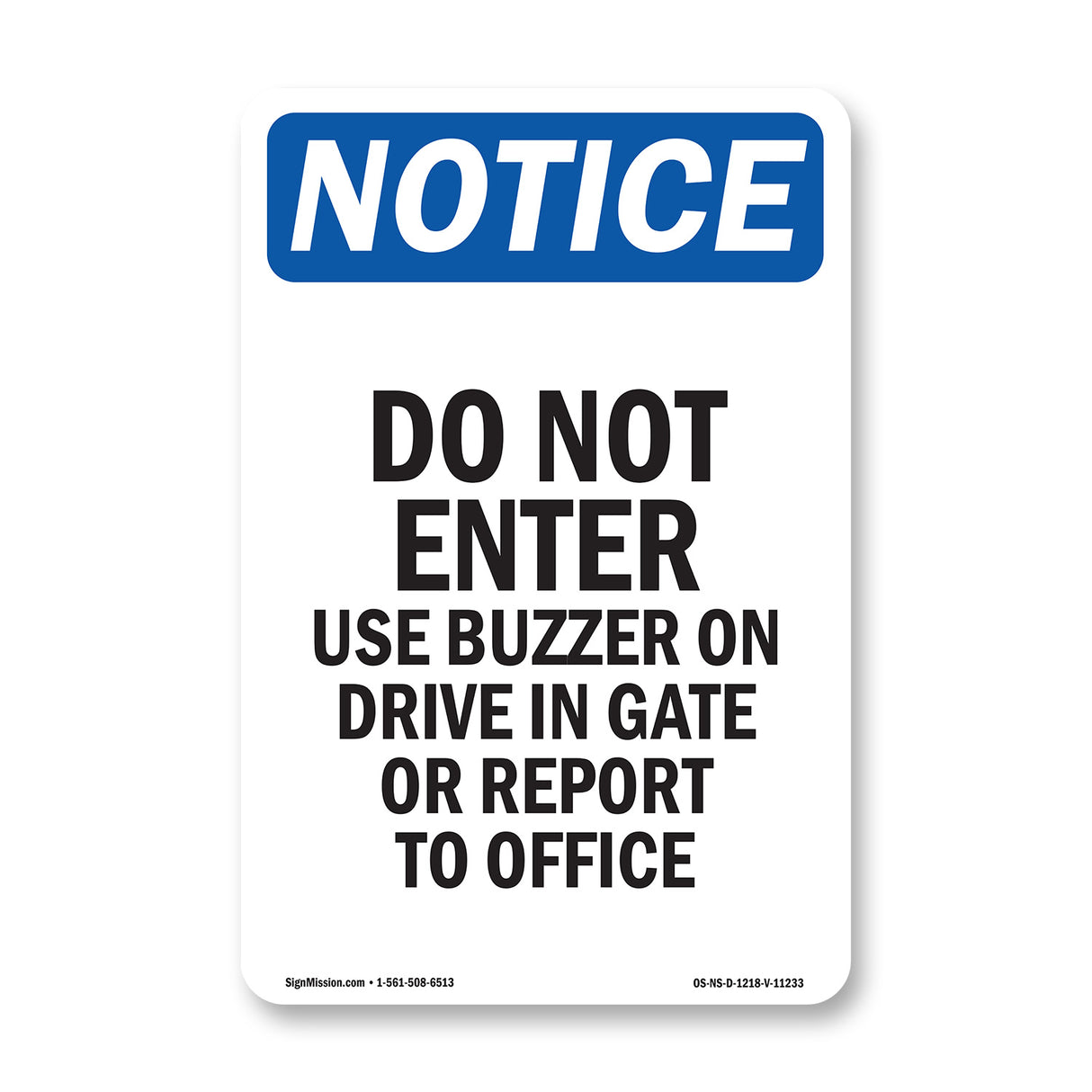 Do Not Enter Use Buzzer On Drive In Gate