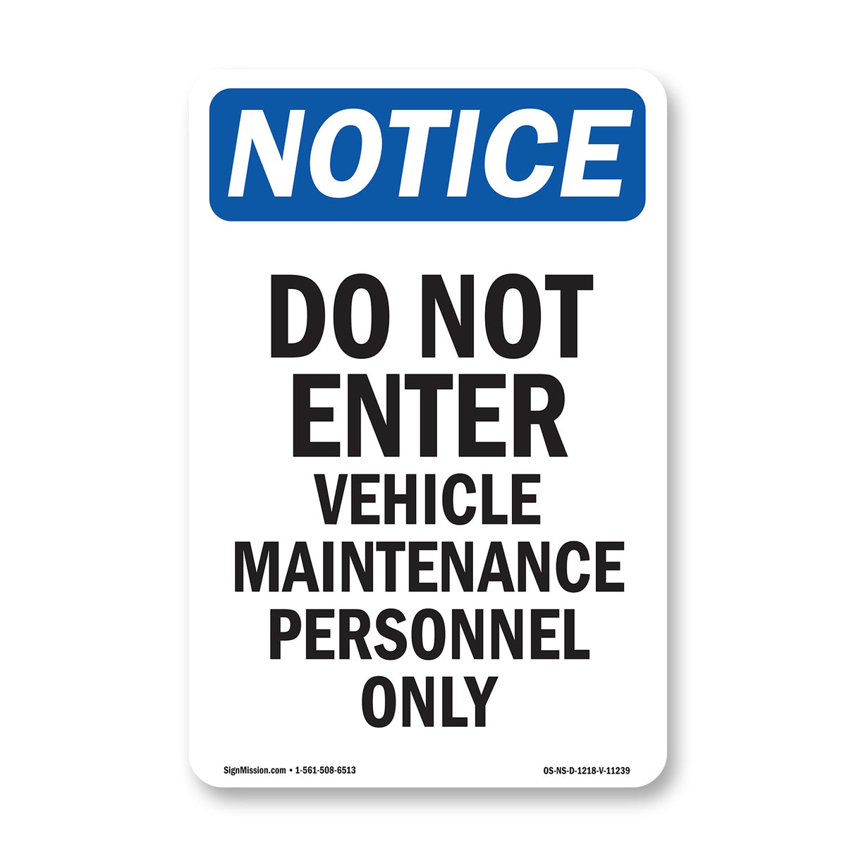 Do Not Enter Vehicle Maintenance Personnel Only