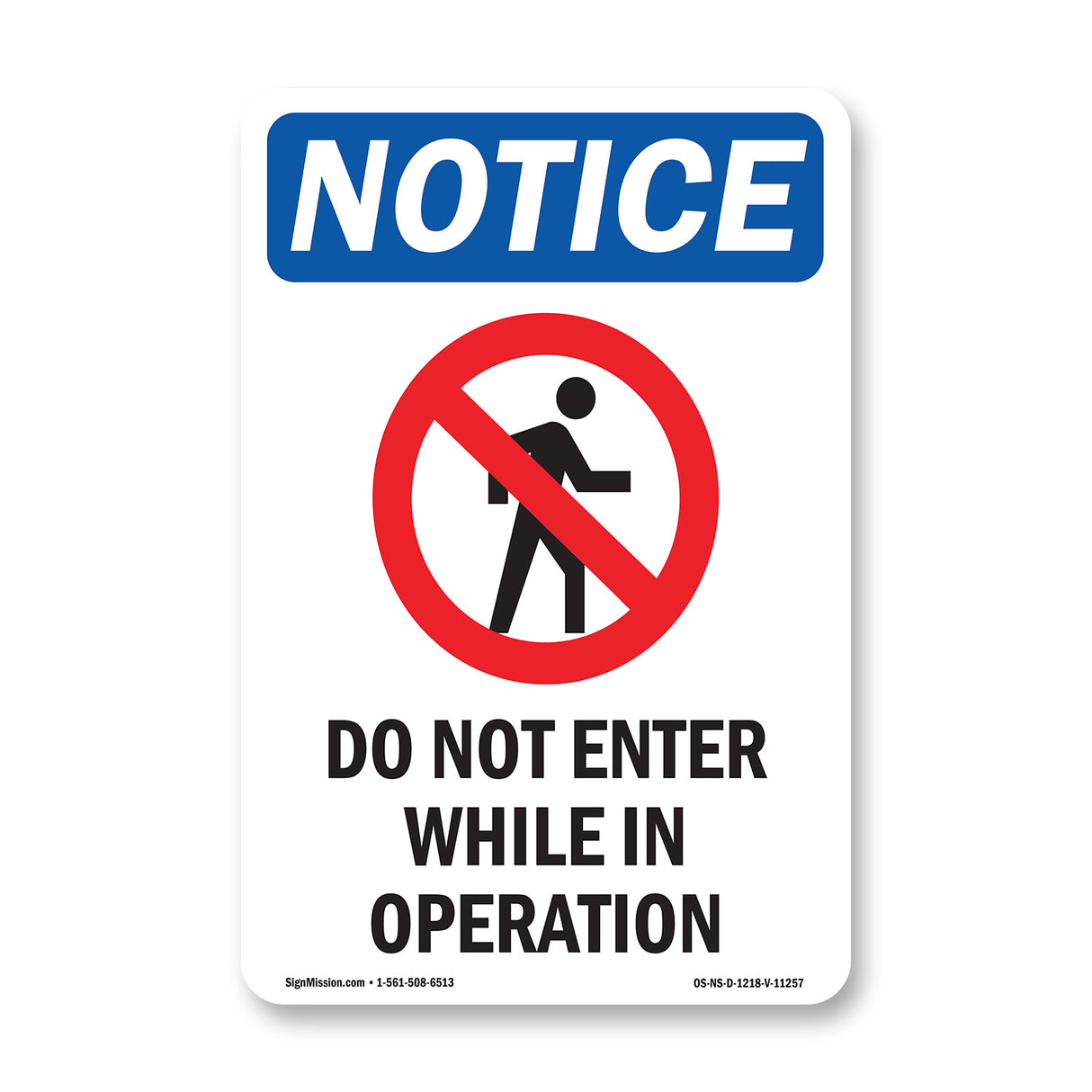 Do Not Enter While In Operation