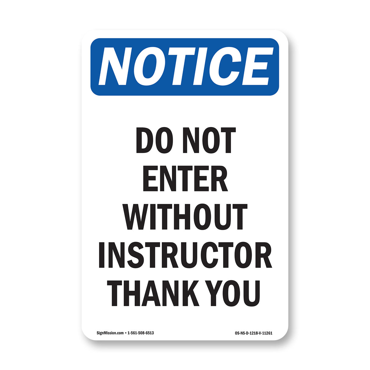 Do Not Enter Without Instructor
