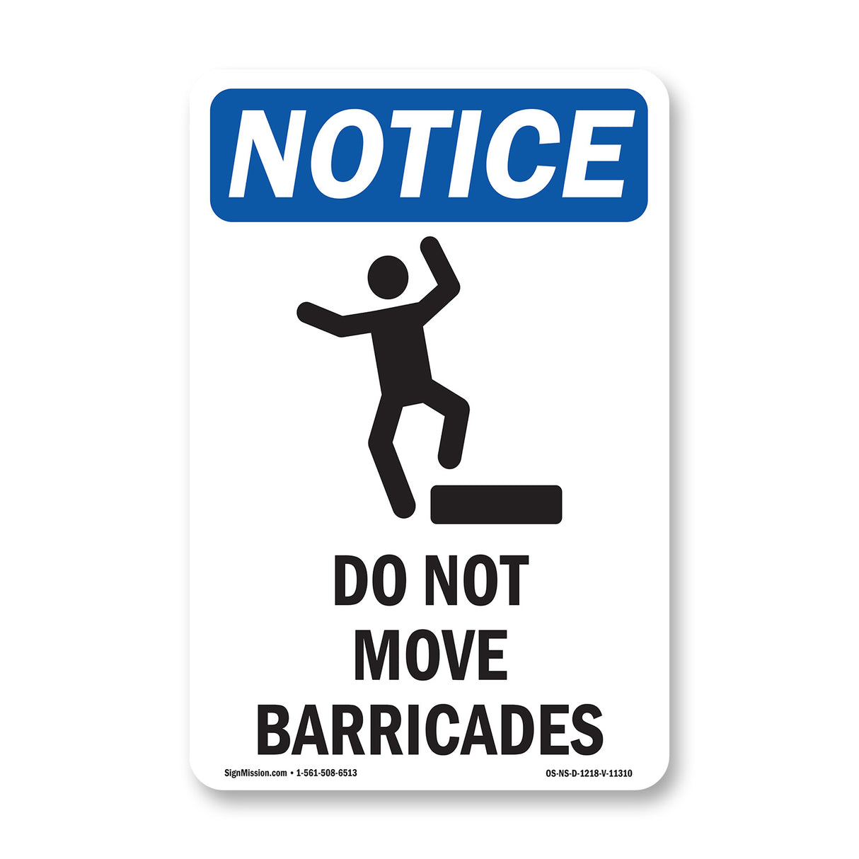 Do Not Move Barricades