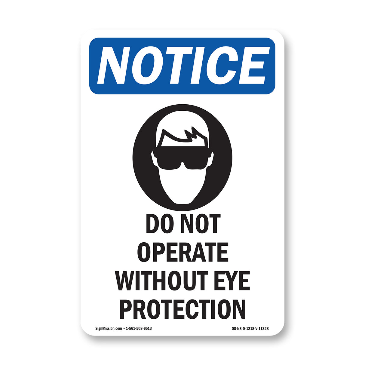 Do Not Operate Without Eye Protection