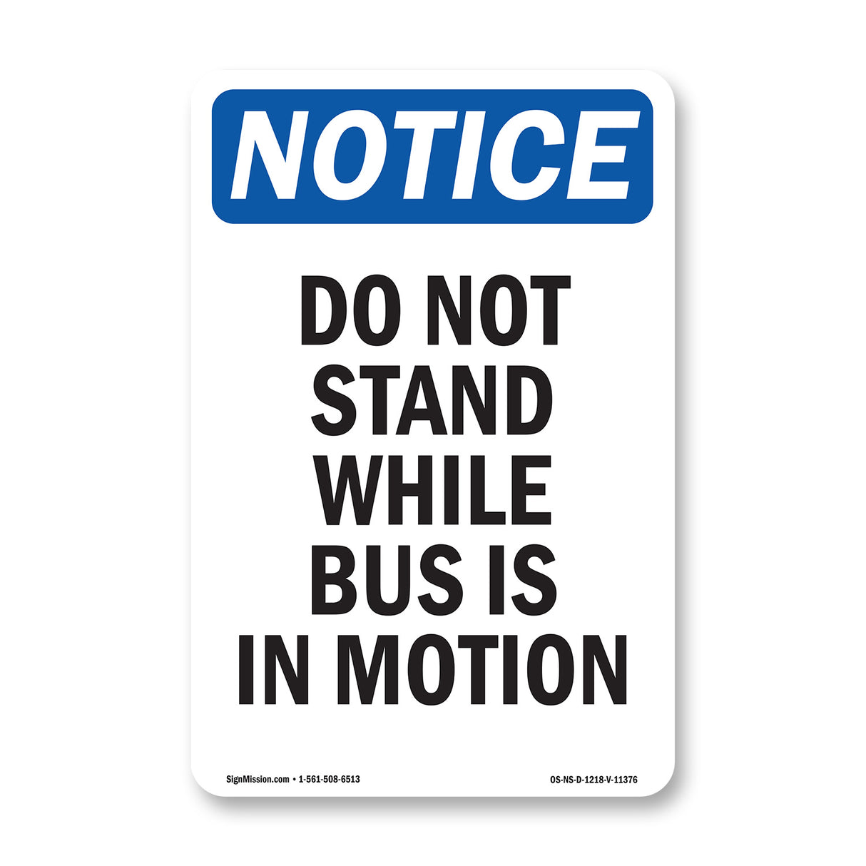 Do Not Stand While Bus Is In Motion Sign