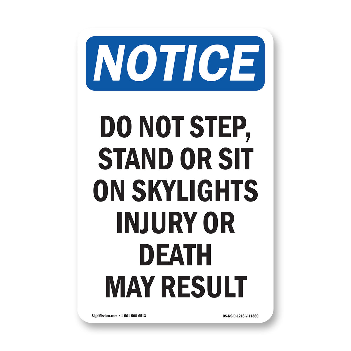 Do Not Step, Stand Or Sit On Skylights Injury