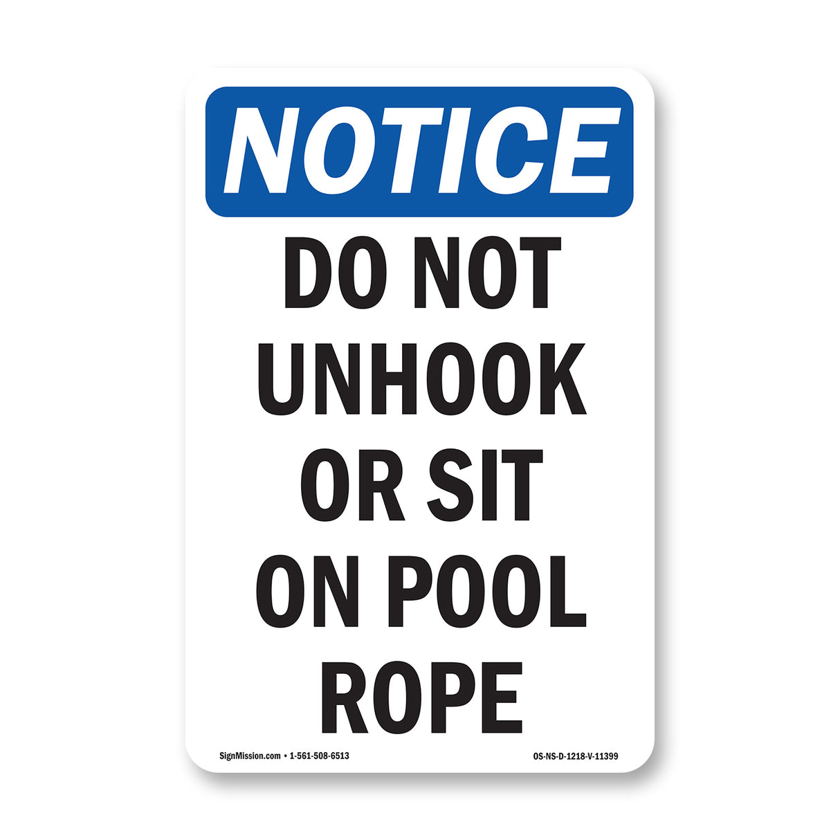 Do Not Unhook Or Sit On Pool Rope