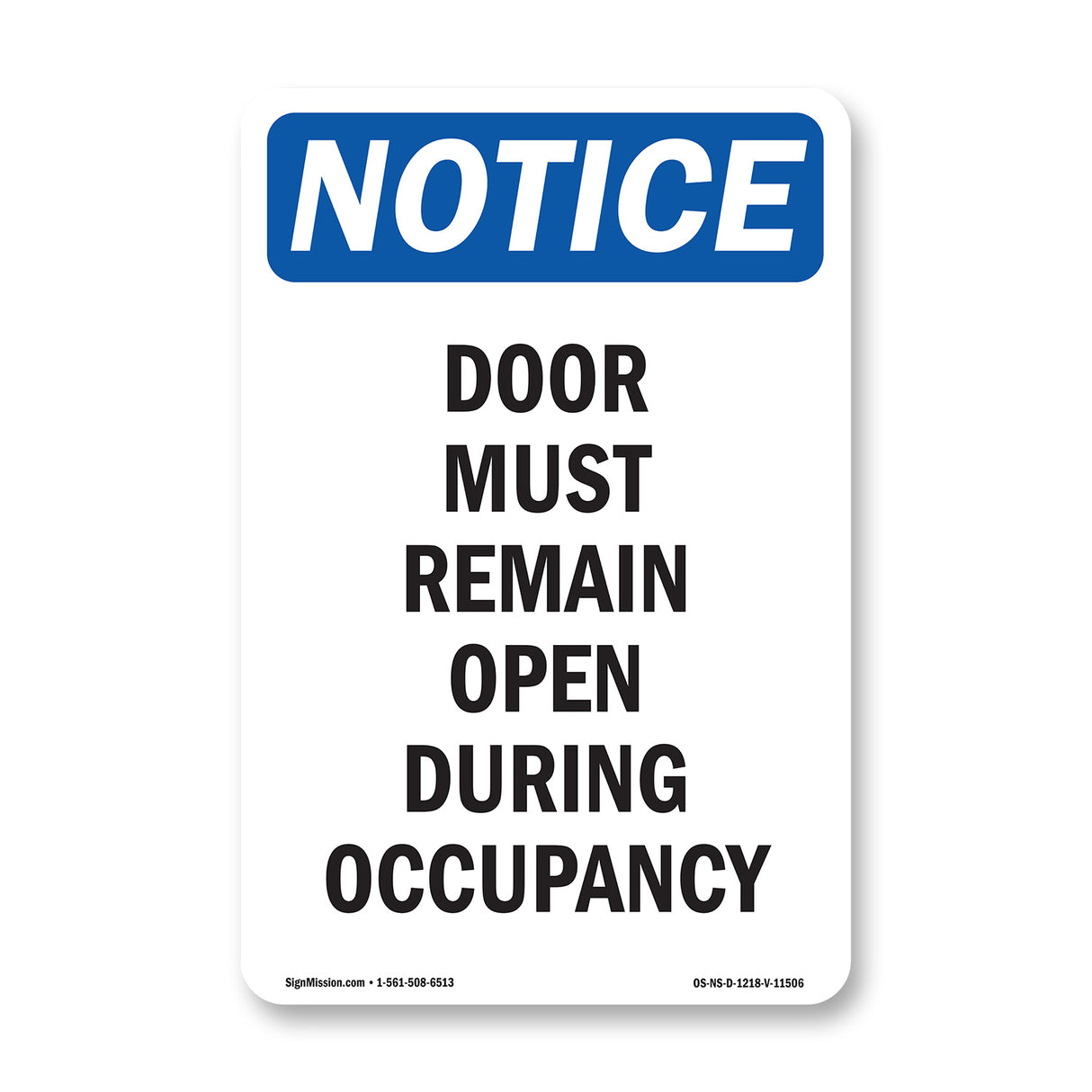 Door Must Remain Open During Occupancy