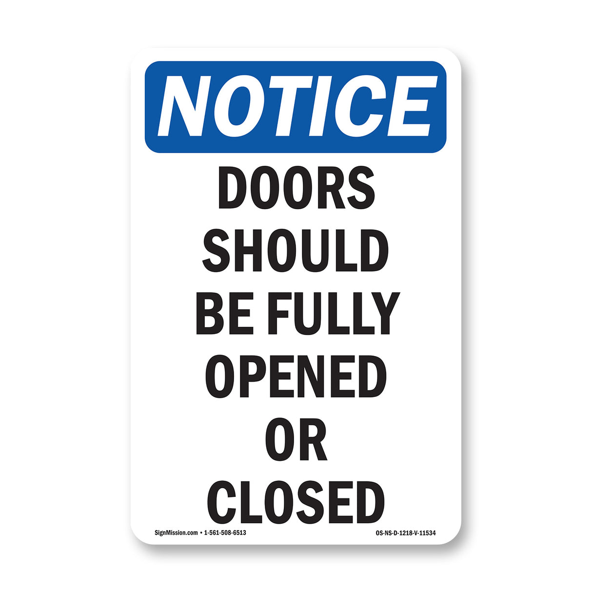Doors Should Be Fully Opened Or Closed