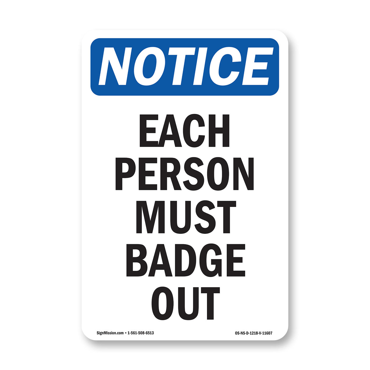 Each Person Must Badge Out