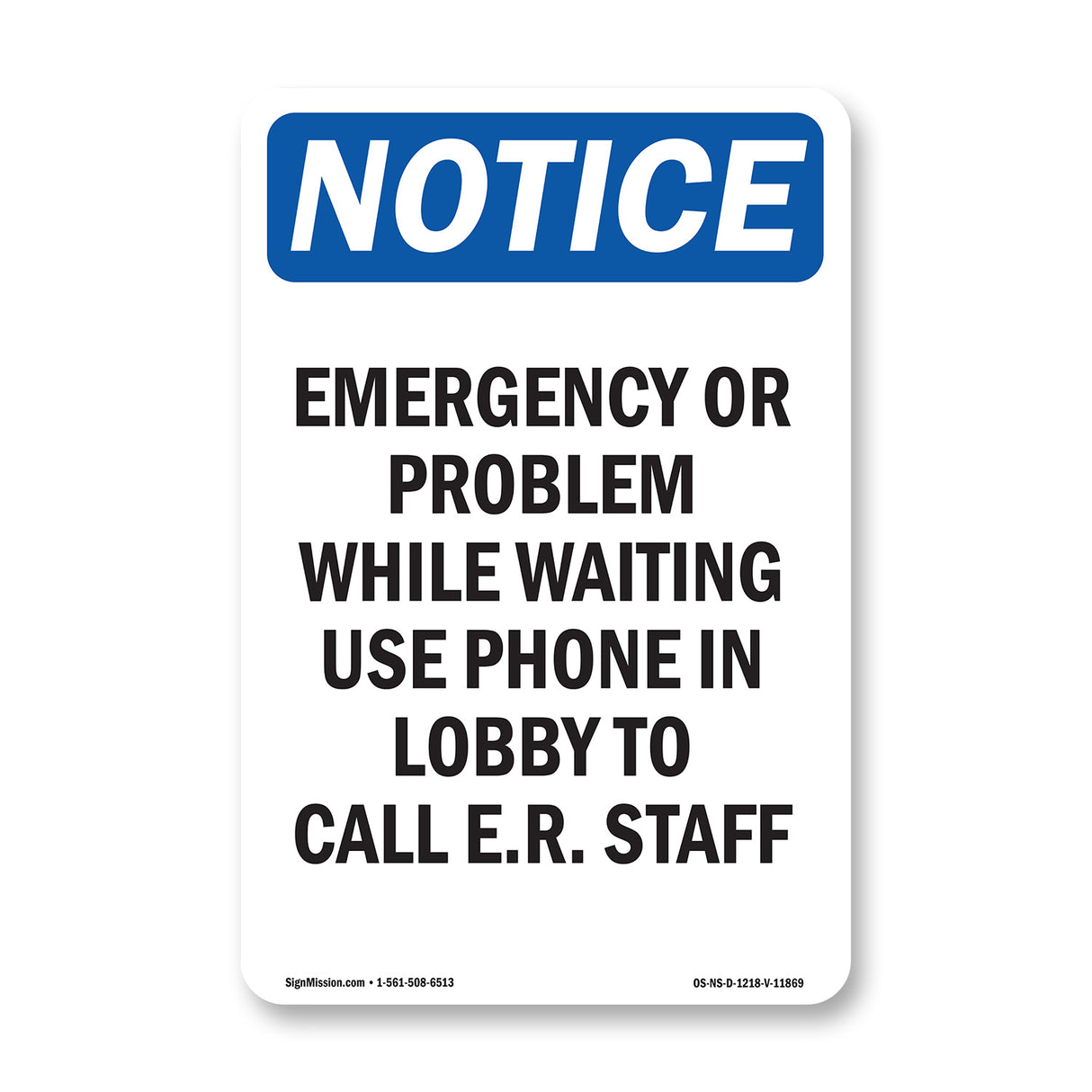 Emergency Or Problem While Waiting