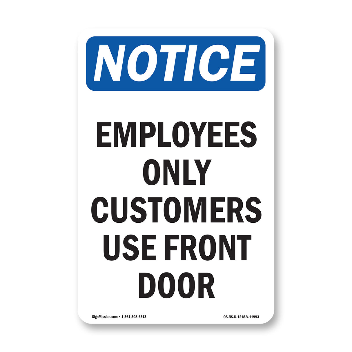 Employees Only Customers Use Front Door