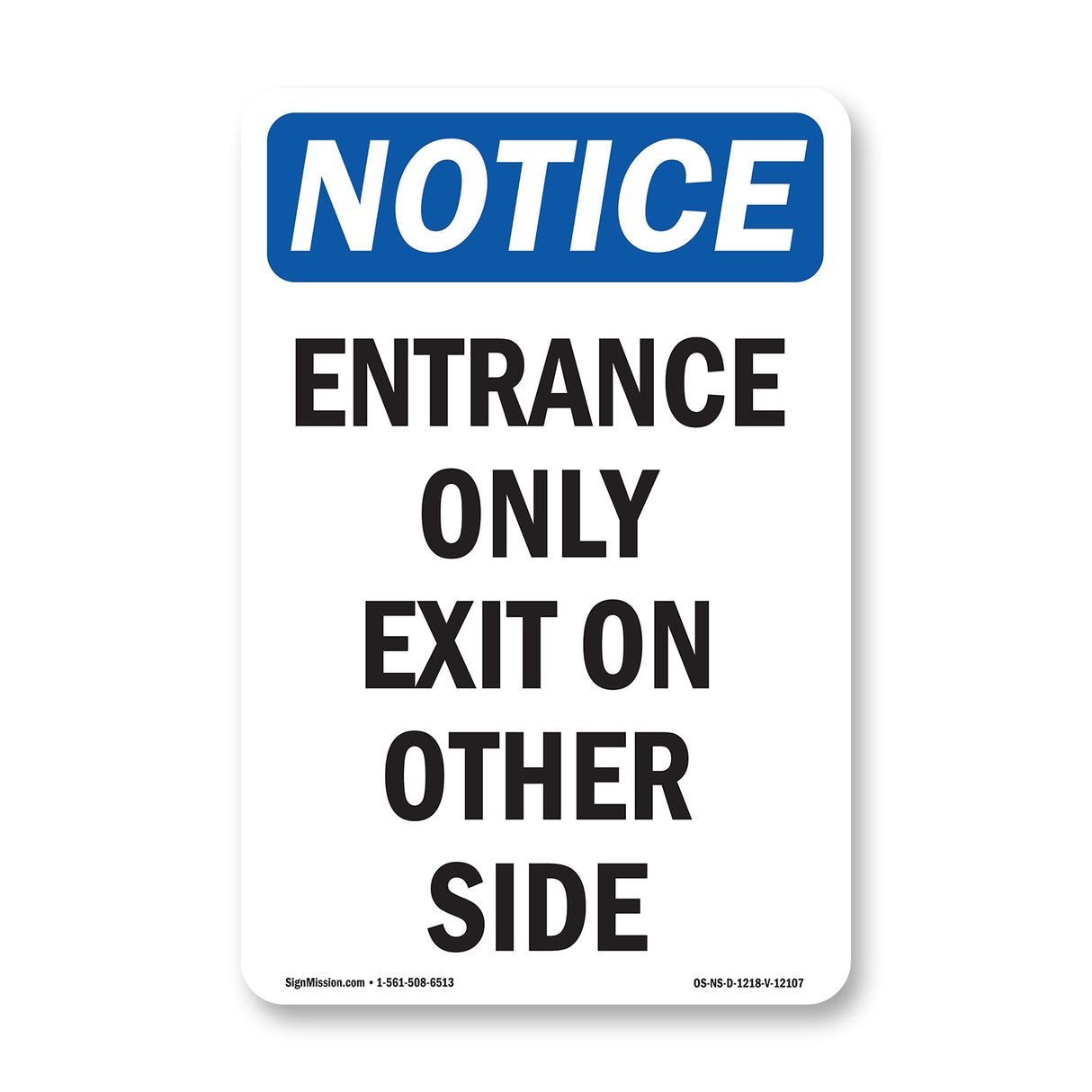 Entrance Only Exit On Other Side