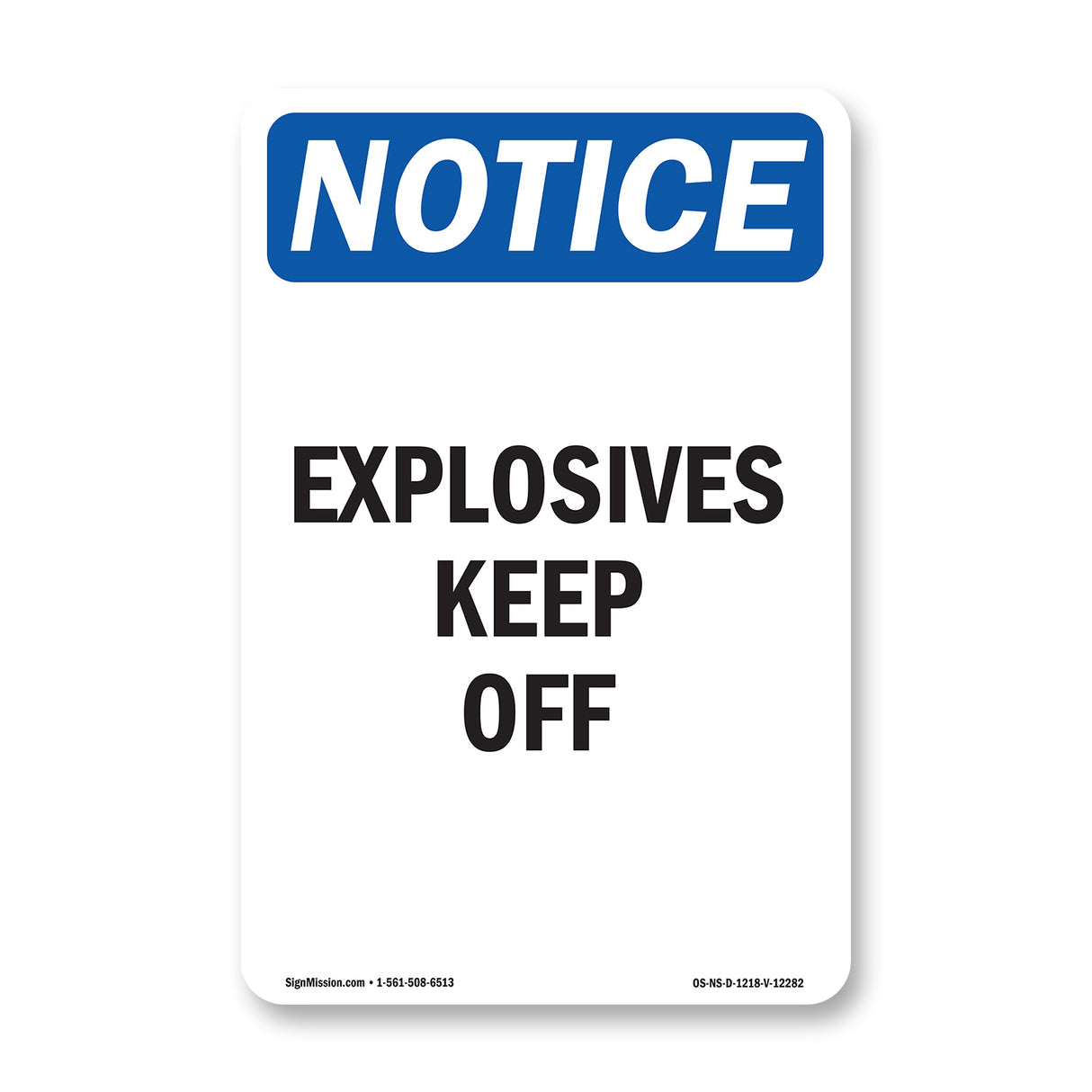Explosives Keep Off Sign