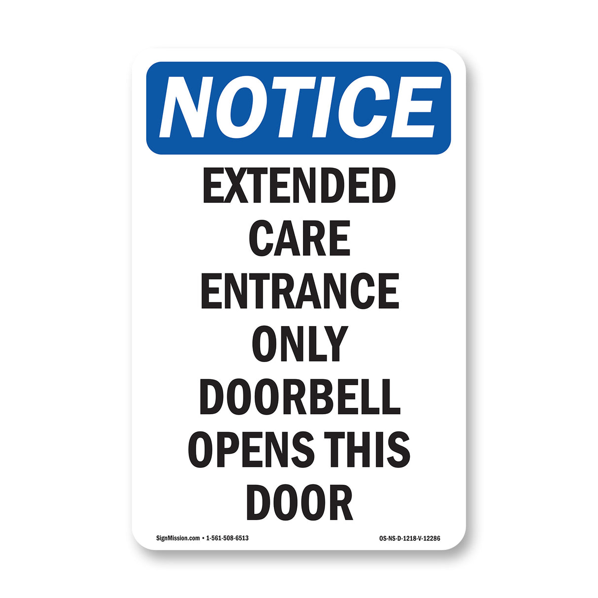 Extended Care Entrance Only Doorbell Opens