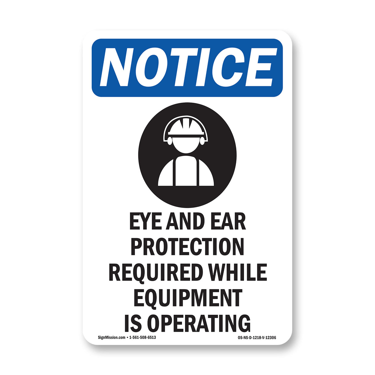 Eye And Ear Protection Required