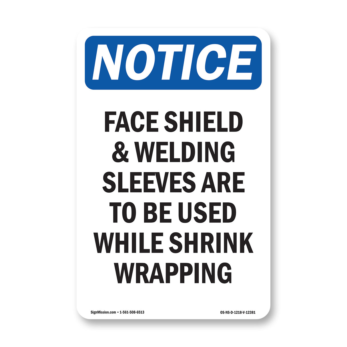 Face Shield & Welding Sleeves Are To Be