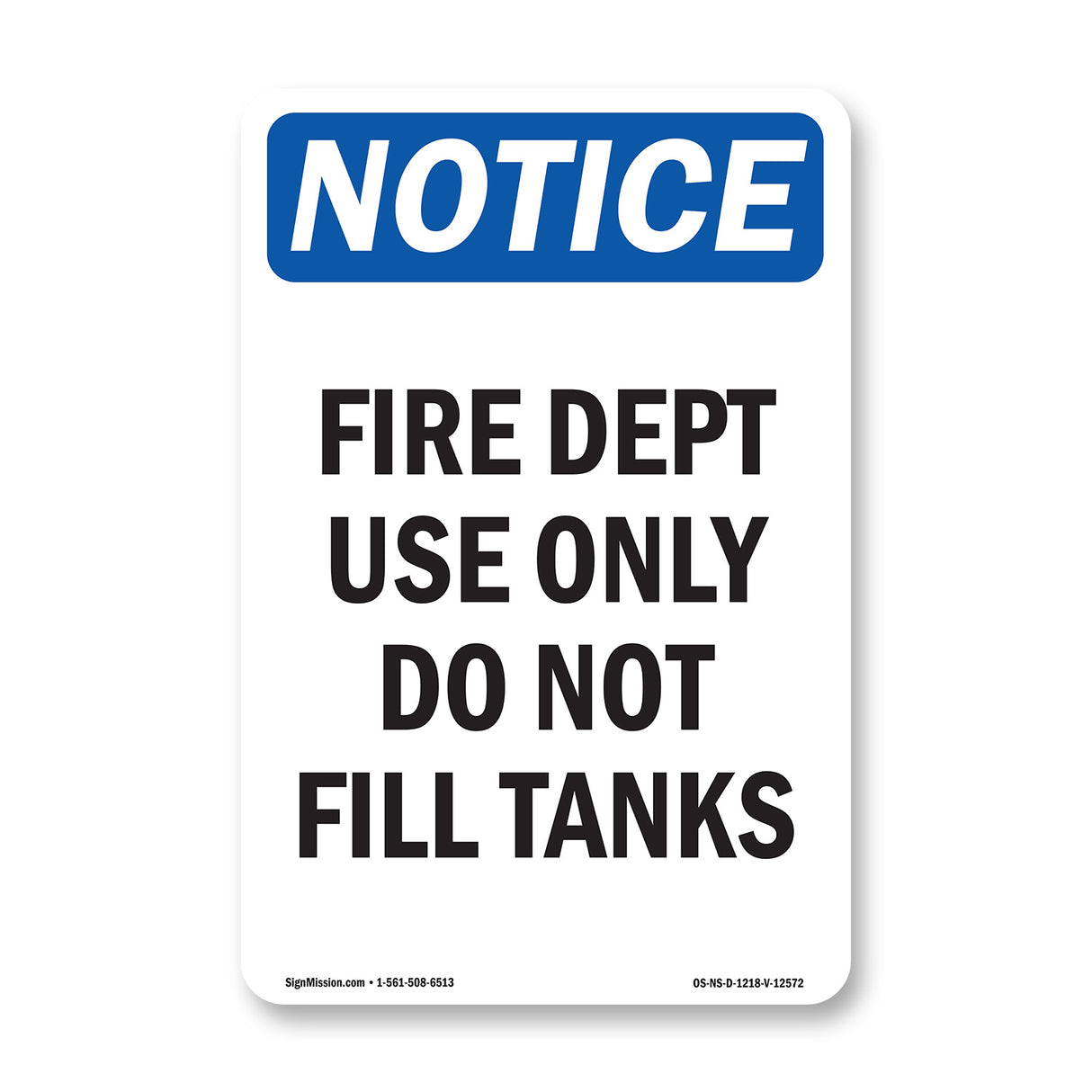 Fire Dept Use Only Do Not Fill Tanks