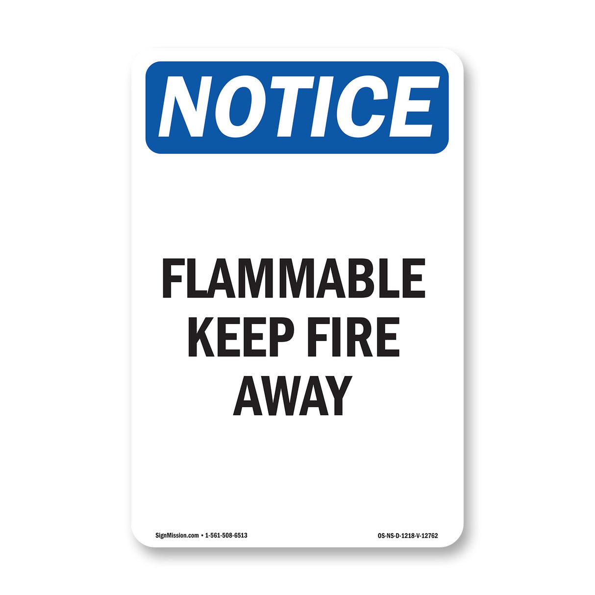 Flammable Keep Fire Away Sign