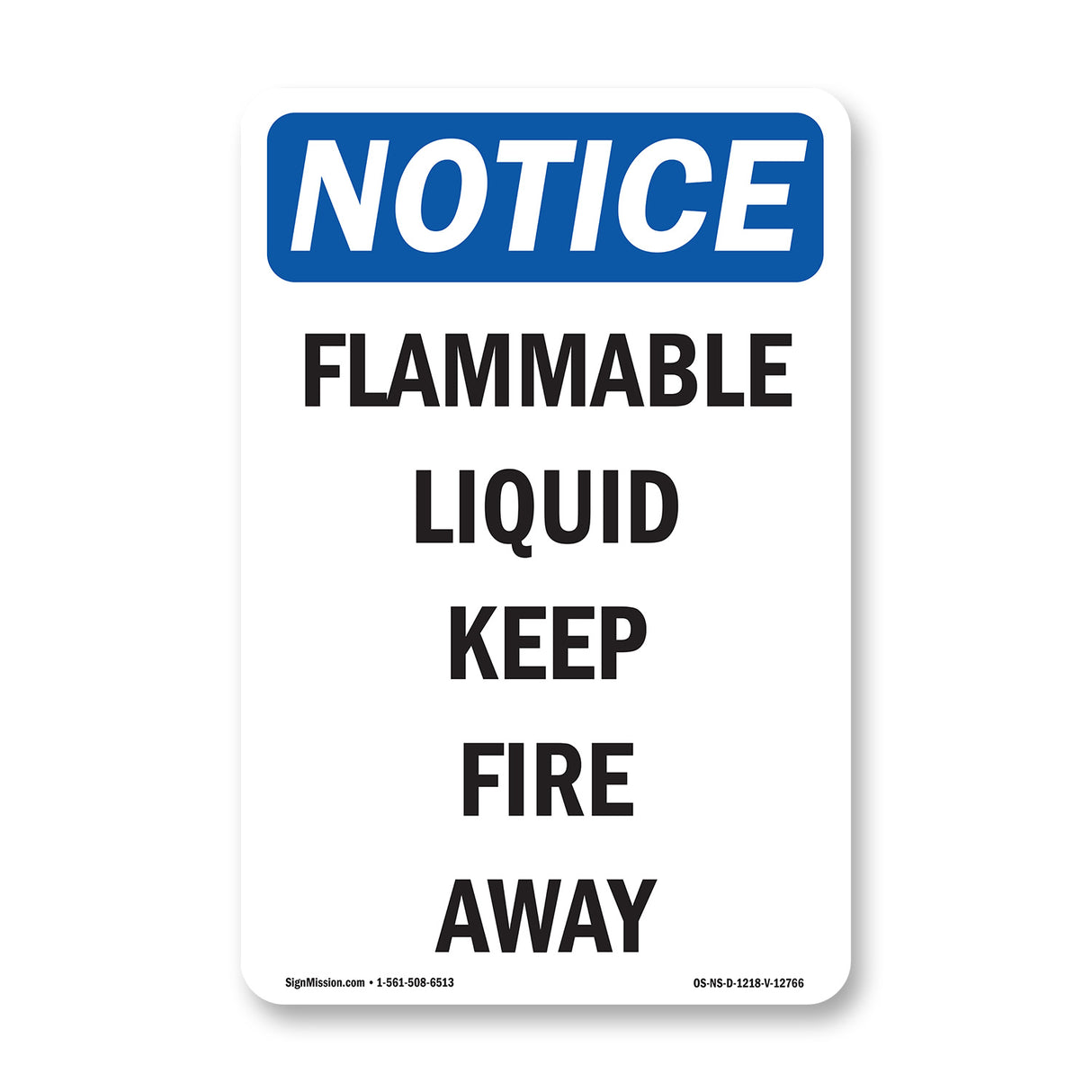 Flammable Liquid Keep Fire Away Sign