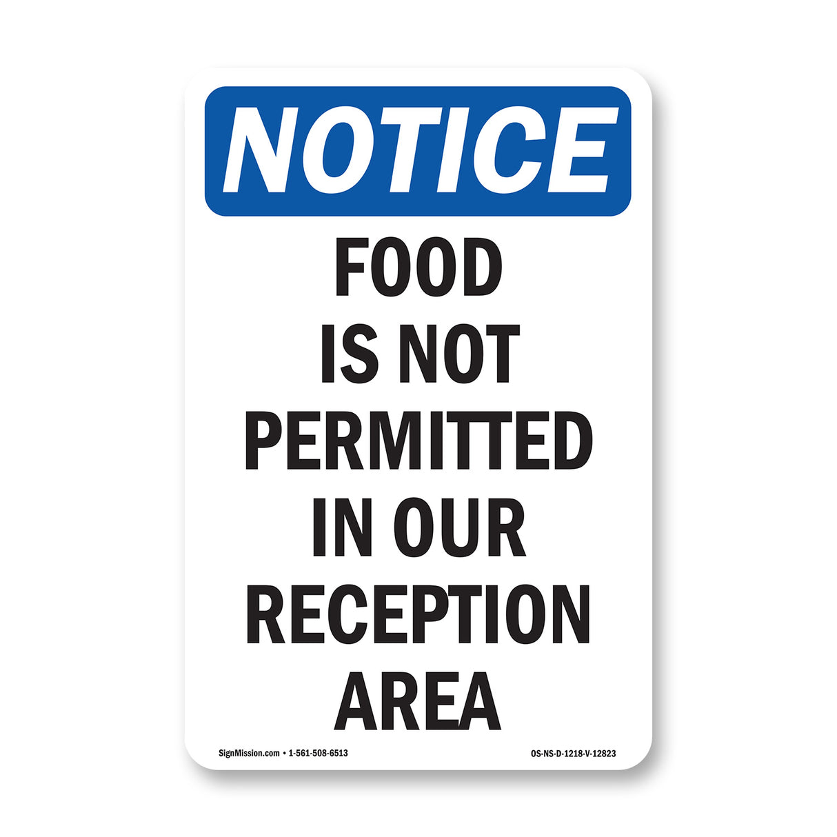 Food Is Not Permitted In Our Reception Area