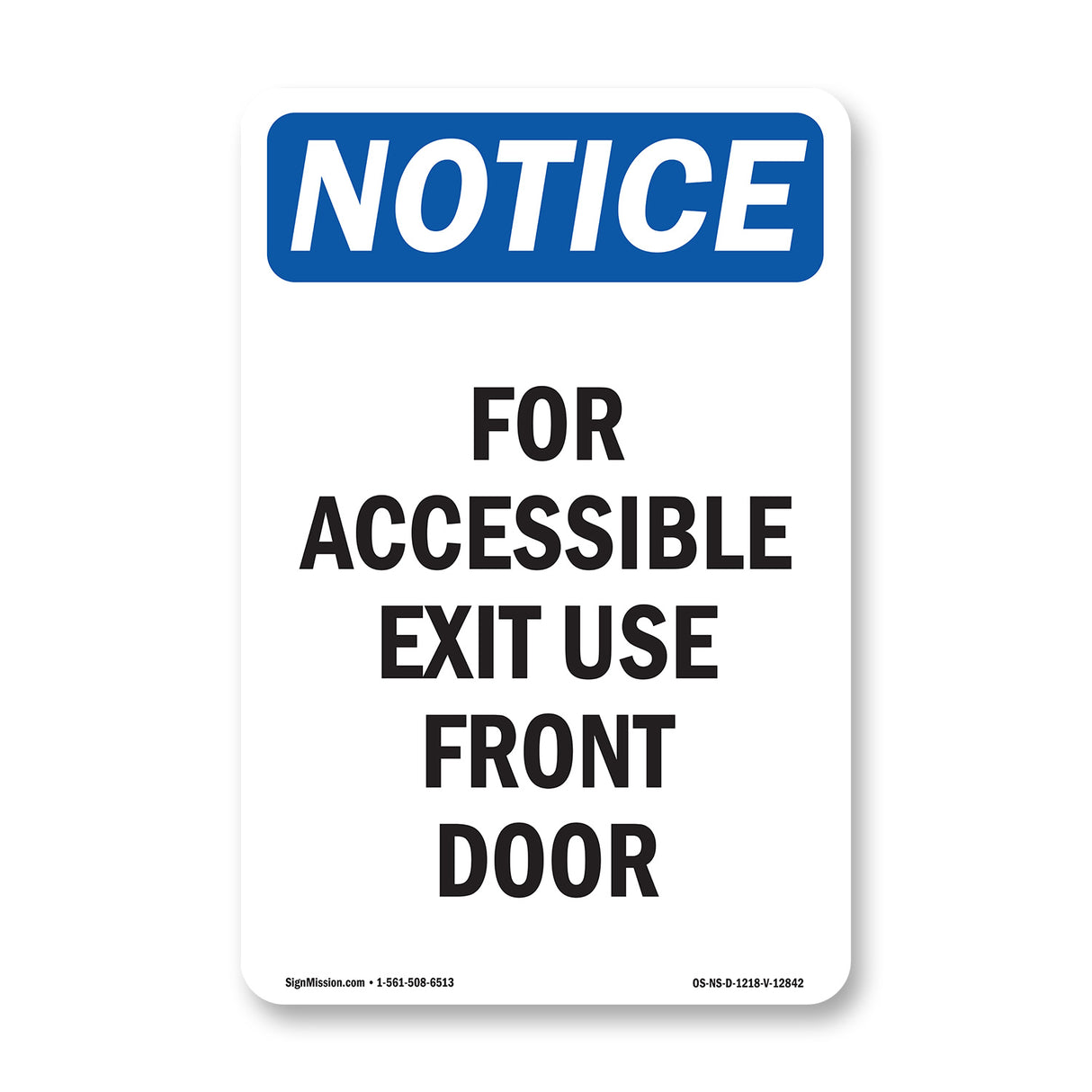 For Accessible Exit Use Front Door