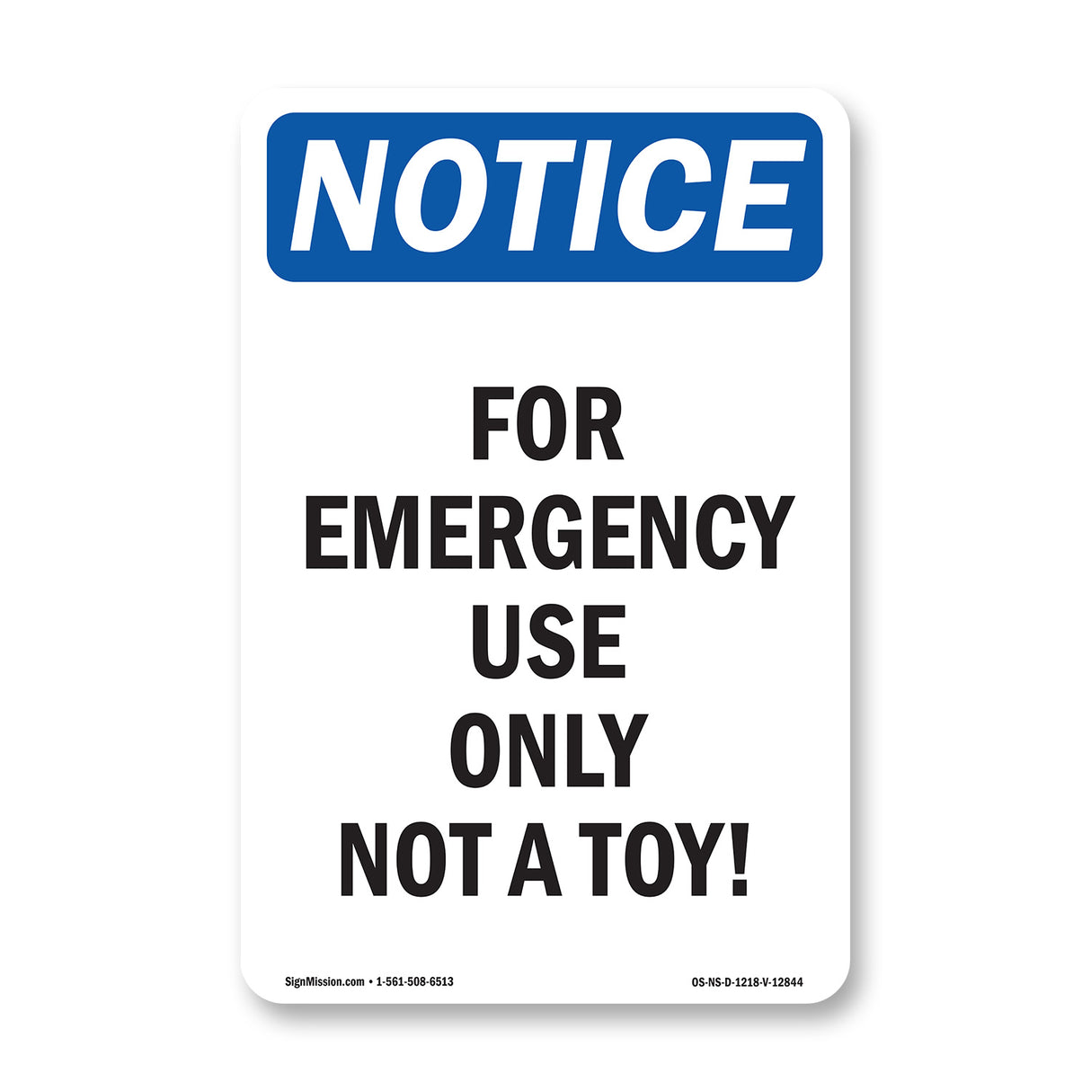 For Emergency Use Only Not A Toy!