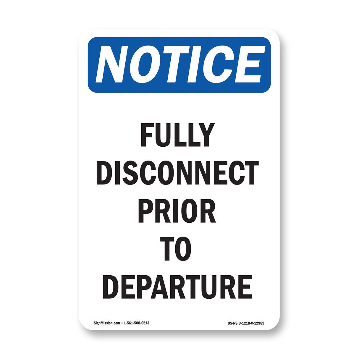 Fully Disconnect Prior To Departure
