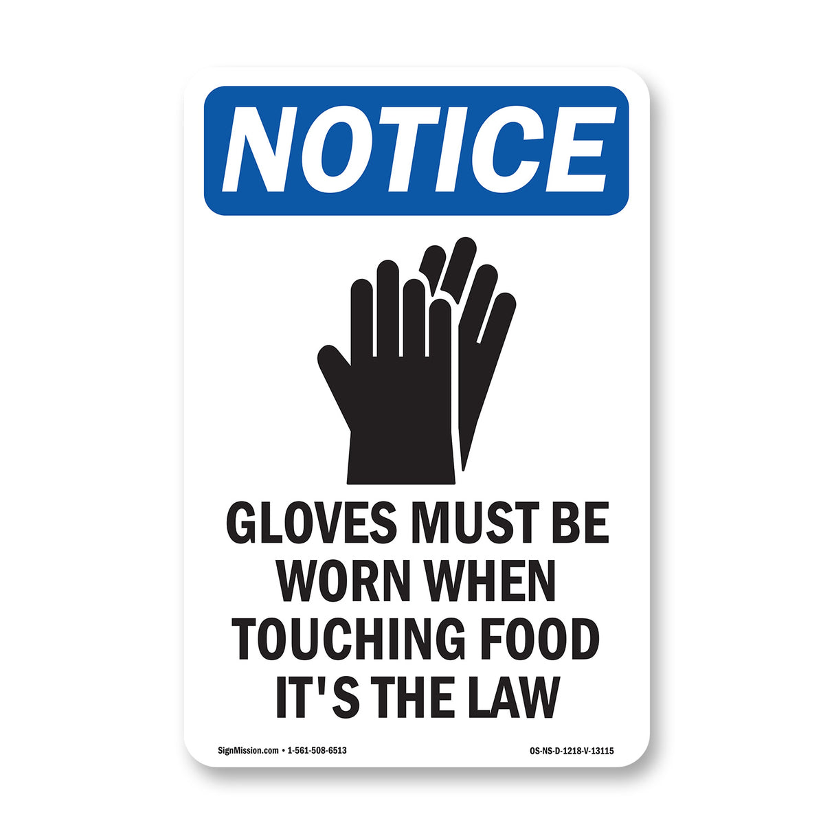 Gloves Must Be Worn When Touching