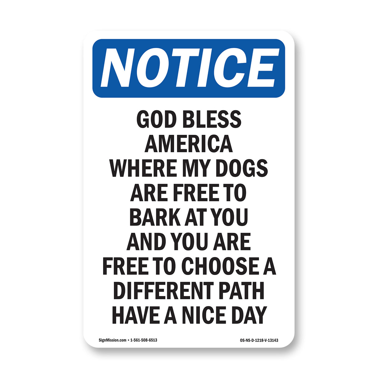 God Bless America Where My Dogs Are Free